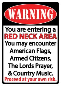 Warning Redneck Sign